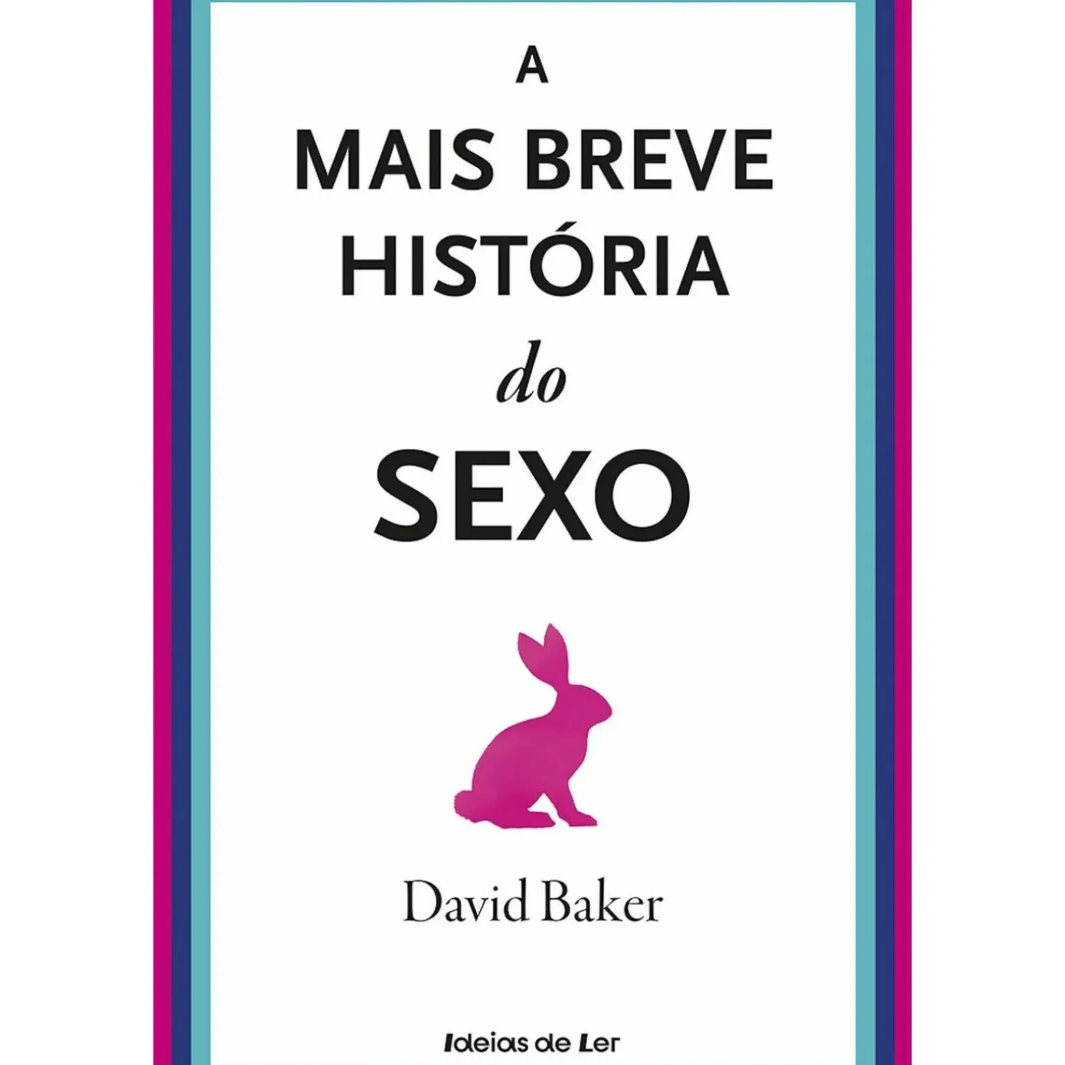 A Mais Breve História do Sexo