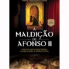 A Maldição de Afonso II de Maria Antonieta Costa