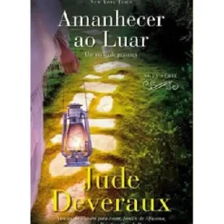 Amanhecer ao Luar de Jude Deveraux