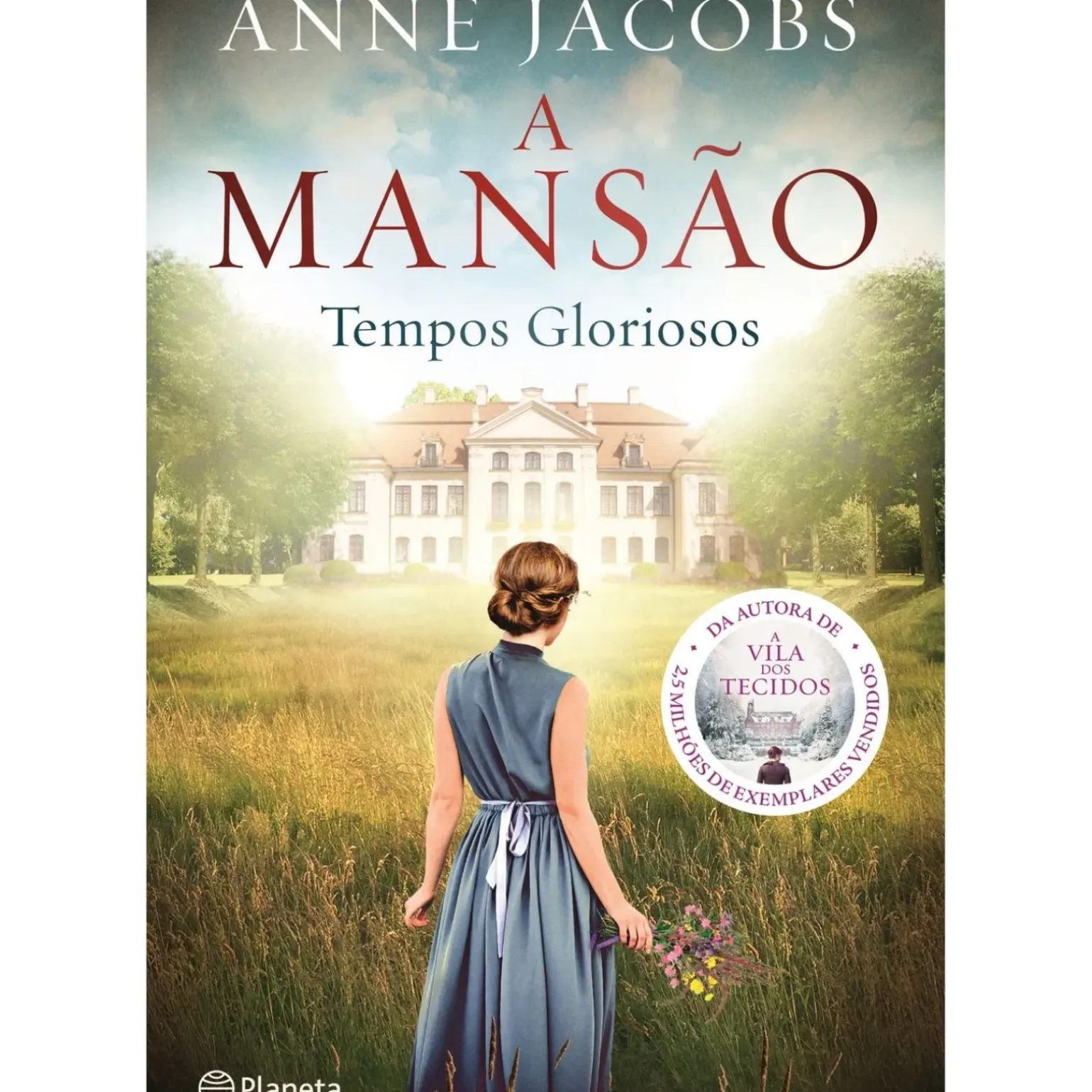 A Mansão - Tempos Gloriosos de ANNE JACOBS