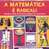 A Matemática é Radical! de Mike Goldsmith - Descobre Como os Números Podem Ser Divertidos
