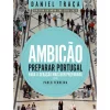 Ambição de Daniel Traça