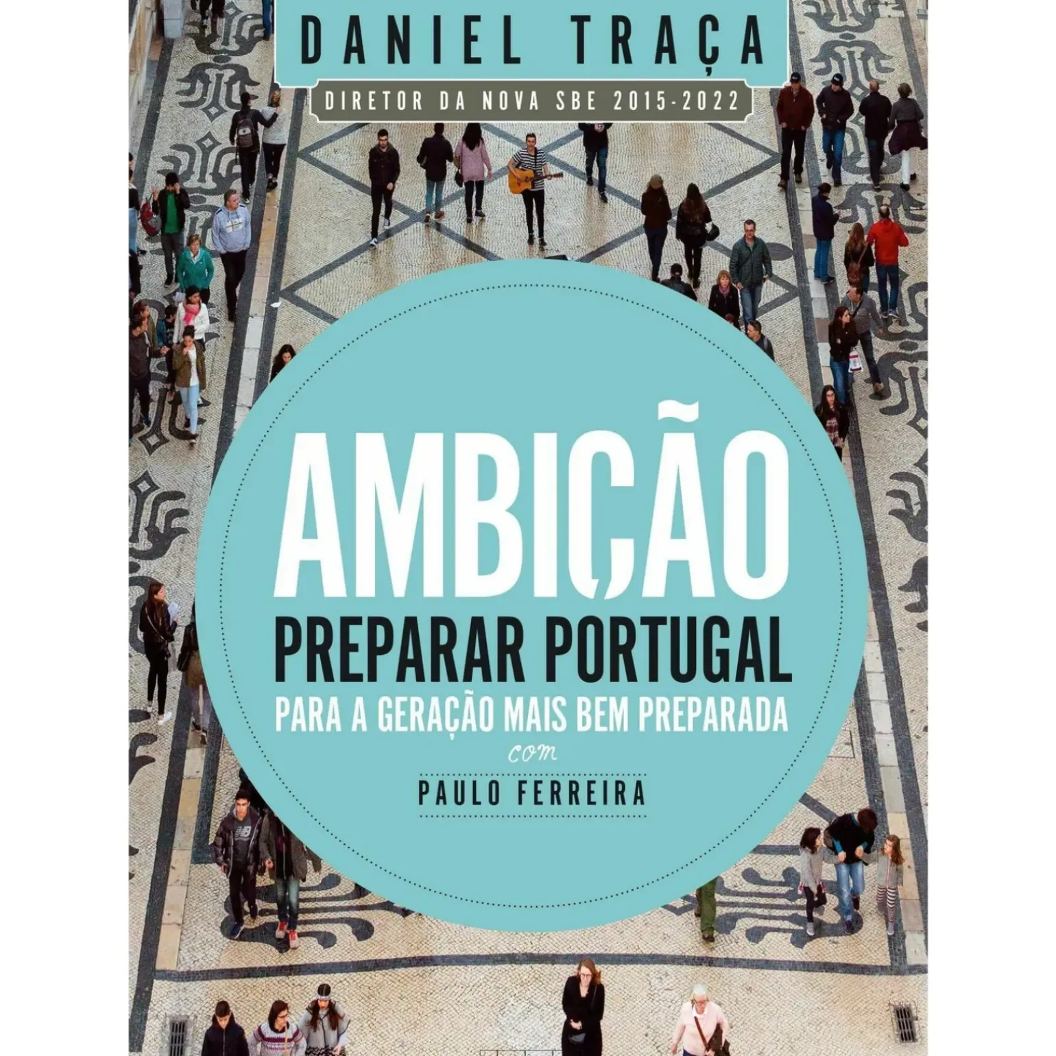 Ambição de Daniel Traça