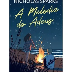 A Melodia do Adeus de Nicholas Sparks