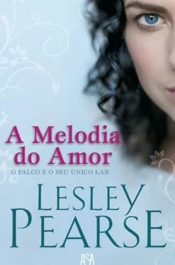 A Melodia do Amor de Lesley Pearse