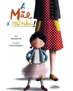 A Mãe é Minha! de Eduardo Sá