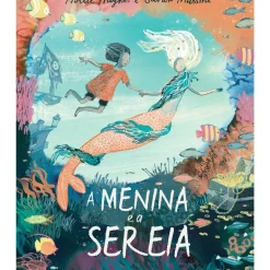 A Menina e a Sereia de Hollie Hughes e Sarah Massini