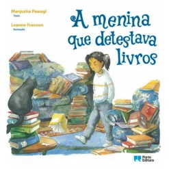 A Menina que Detestava Livros de Manjusha Pawagi