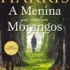 A Menina que Roubava Morangos de Joanne Harris