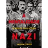 A Mentalidade Nazi de Laurence Rees