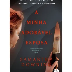 A Minha Adorável Esposa de Samantha Downing