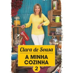 A Minha Cozinha 2 de Clara de Sousa