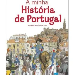 A Minha História de Portugal de Elisabete Jesus E Eliseu Alves