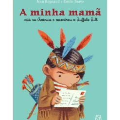A Minha Mamã de Jean Regnaud e Émile Bravo