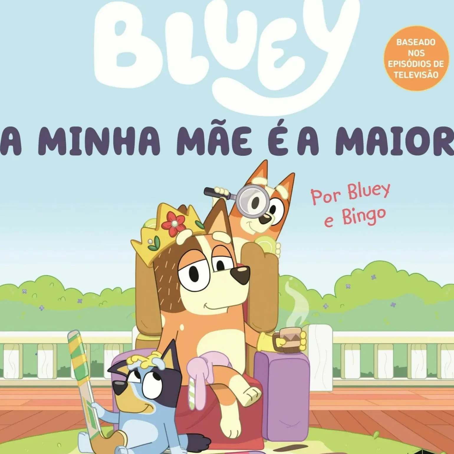 A Minha Mãe é a Maior de Bluey e Bingo