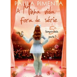 A Minha Vida Fora de Série 5ª de Paula Pimenta