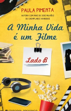 A Minha Vida é um Filme de Paula Pimenta - Lado B