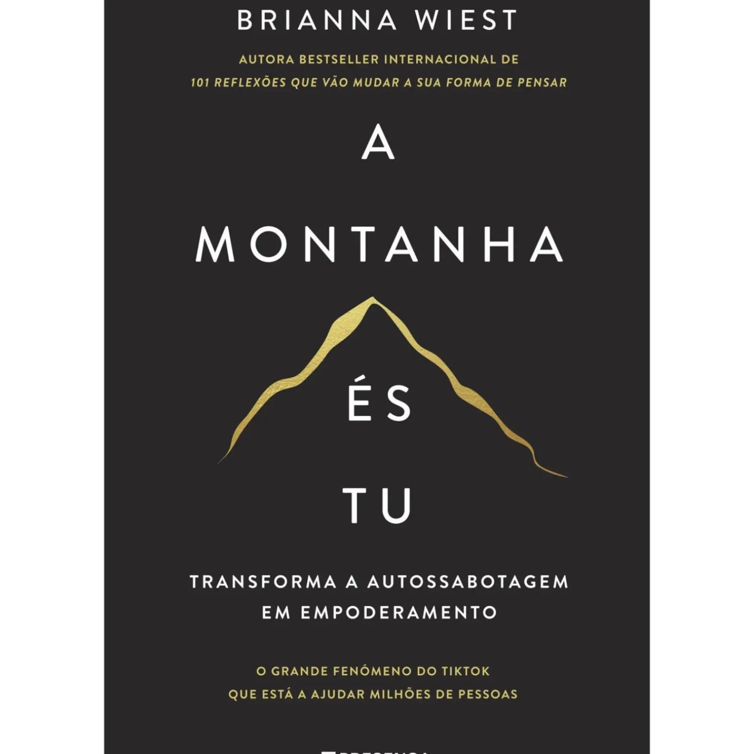 A Montanha És Tu de Brianna Wiest
