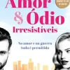 Amor & Ódio Irresistíveis de Christina Lauren