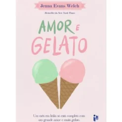 Amor e Gelato de Jenna Evans Welch