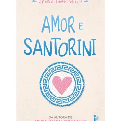 Amor e Santorini de Jenna Evans Welch