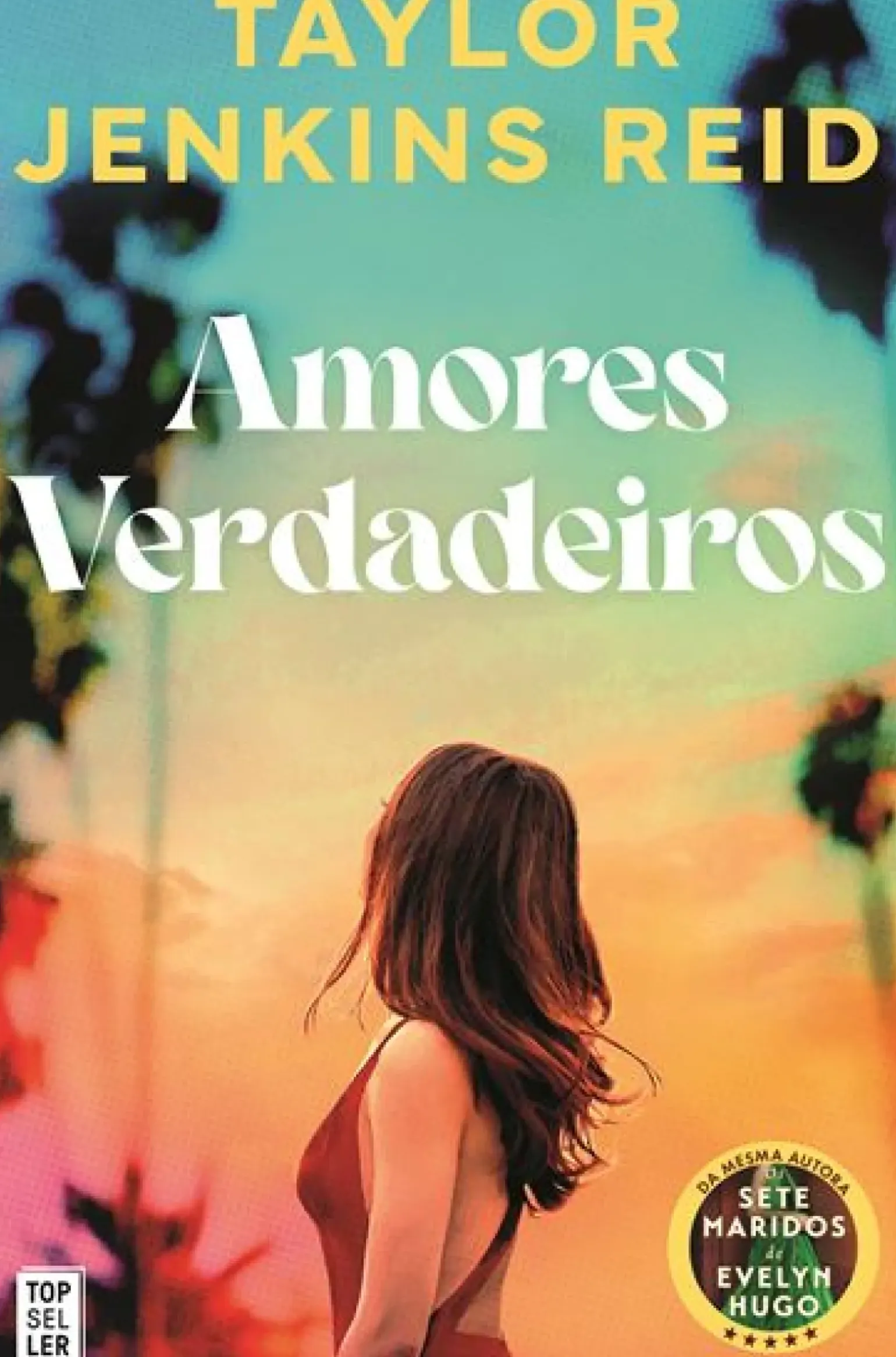Amores Verdadeiros de Taylor Jenkins Reid