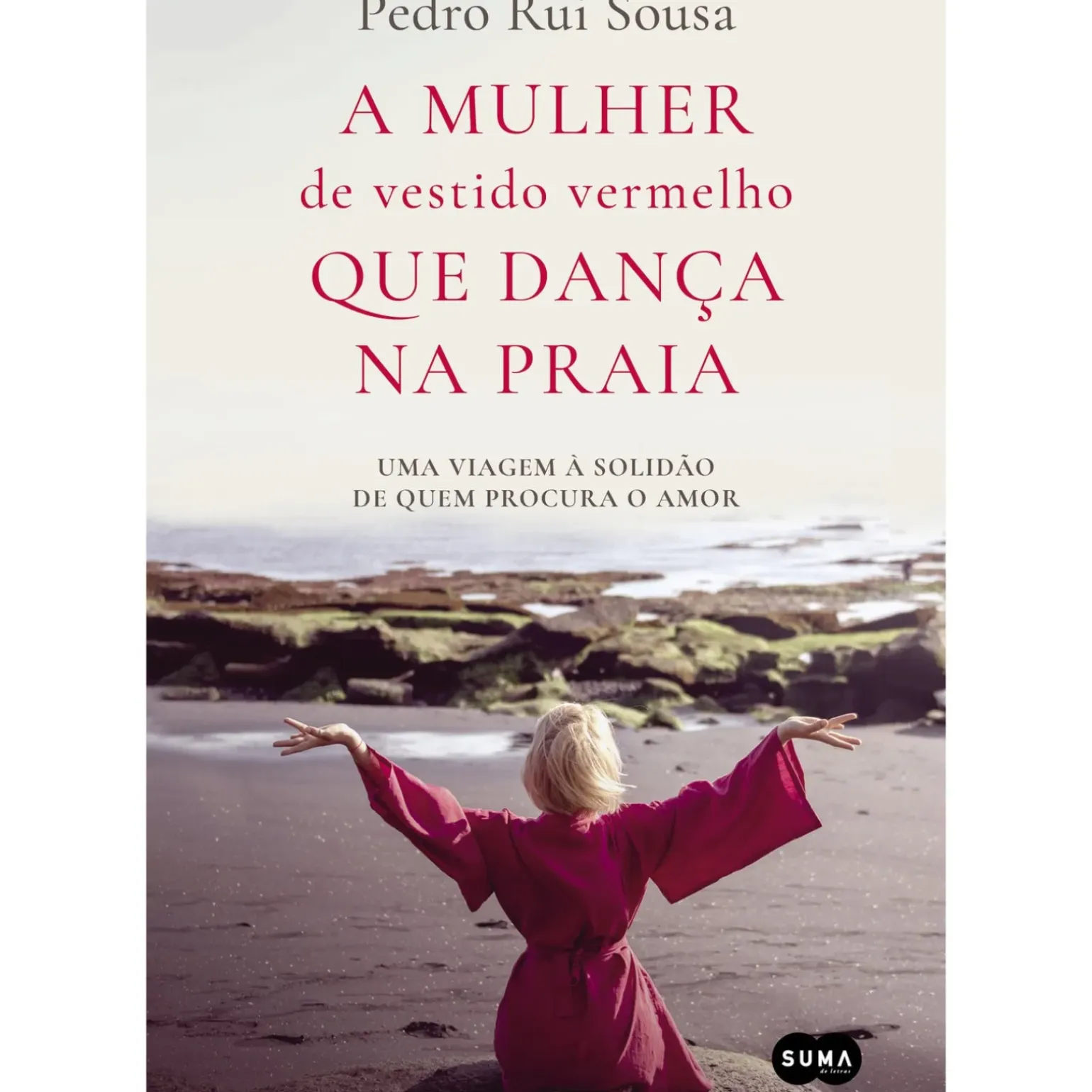A Mulher de Vestido Vermelho que Dança na Praia de Pedro Rui Sousa