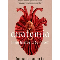 Anatomia: uma História de Amor de Dana Schwartz