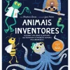 Animais Inventores de Christiane Dorion