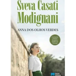 Anna dos Olhos Verdes de Sveva Casati Modignani
