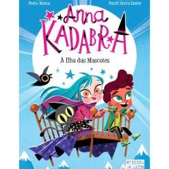 Anna Kadabra 5 - A Ilha das Mascotes de Pedro Mañas e David Sierra Listón