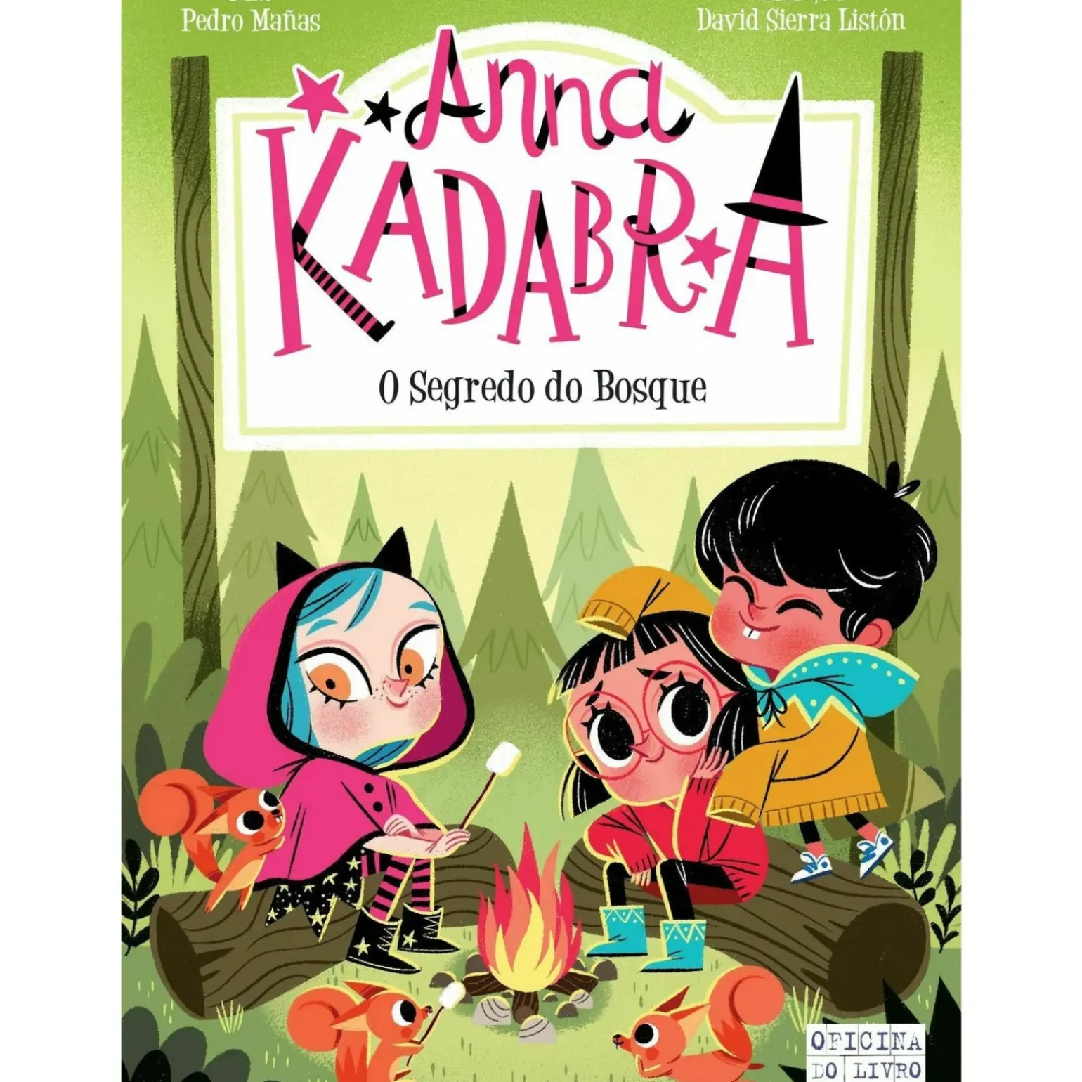 Anna Kadabra 7 - o Segredo do Bosque de Pedro Mañas e David Sierra Listón