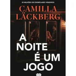 A Noite é um Jogo de Camilla Läckberg