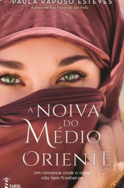 A Noiva do Médio Oriente de Paula Raposo Esteves