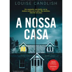 A Nossa Casa de Louise Candlish
