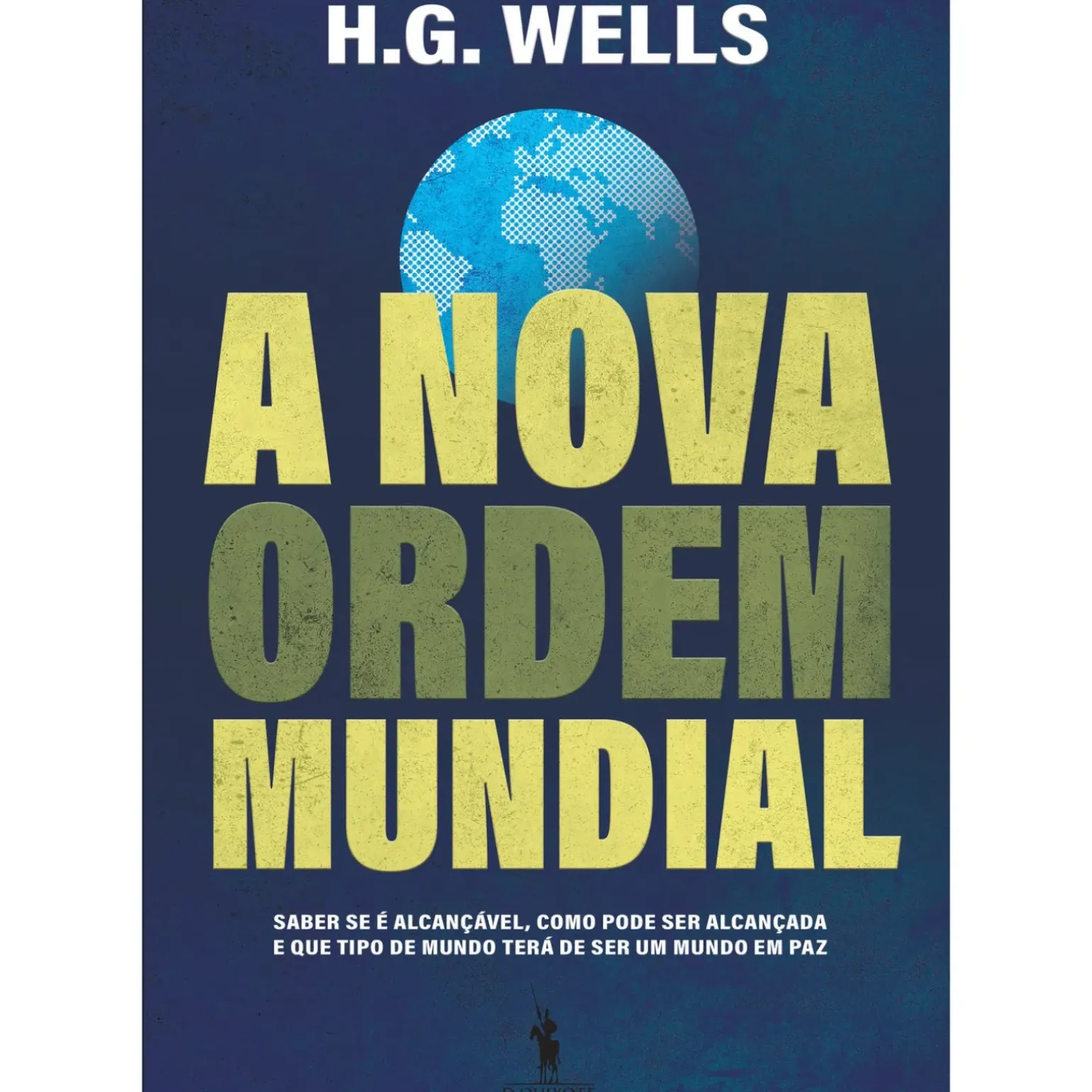 A Nova Ordem Mundial de H.G. Wells