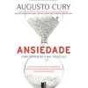 Ansiedade de Augusto Cury - Como Enfrentar o Mal do Século - Livro de Bolso