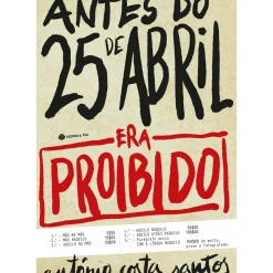 Antes do 25 de Abril: Era Proibido de António Costa Santos