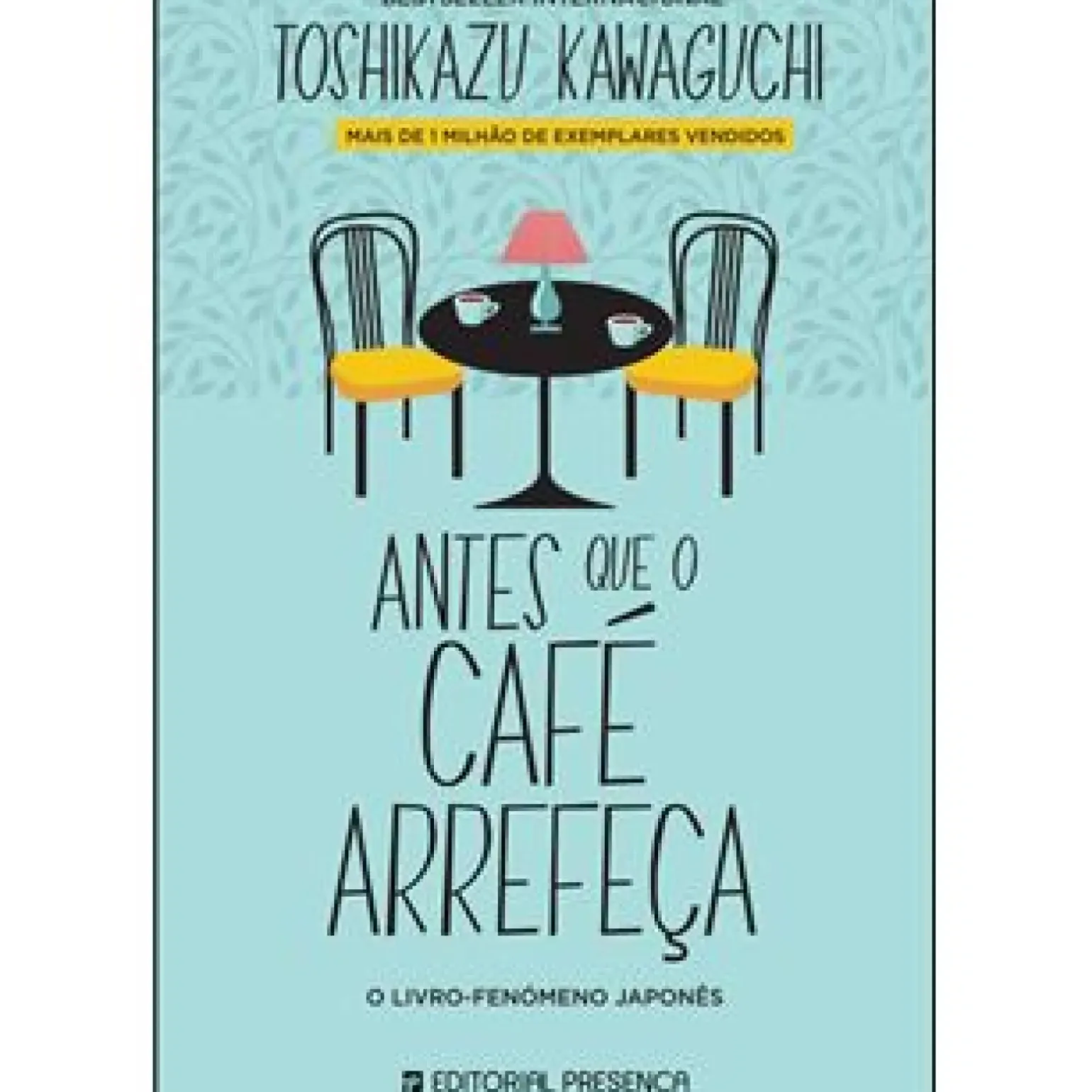 Antes que o Café Arrefeça de Toshikazu Kawaguchi