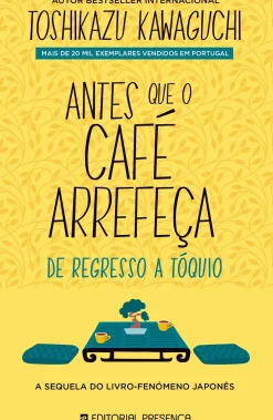 Antes que o Café Arrefeça de Toshikazu Kawaguchi - De Regresso a Tóquio