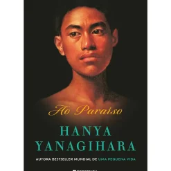 Ao Paraíso de Hanya Yanagihara