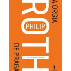 A Orgia de Praga de Philip Roth