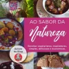 Ao Sabor da Natureza de Luísa Ferreira
