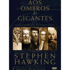 Aos Ombros dos Gigantes de Stephen Hawking