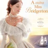 A Outra Miss Bridgerton de Julia Quinn