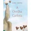 A Ovelha Carlota de Anu Stohner e Henrike Wilson