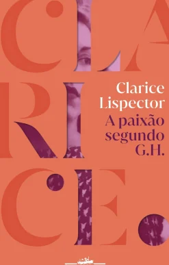 A Paixão Segundo G.H. de Clarice Lispector
