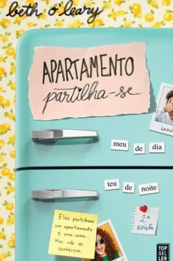 Apartamento Partilha-se de Beth O'Leary - (2ª Edição)