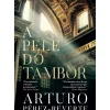 A Pele do Tambor de Arturo Pérez-Reverte
