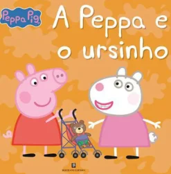 A Peppa e o Ursinho de N. Astley e M. Baker